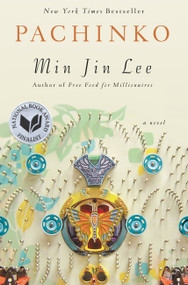 Pachinko (National Book Award Finalist) - 9781455563937 by Min Jin Lee, 9781455563937