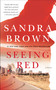 Seeing Red - 9781455572069 by Sandra Brown, 9781455572069