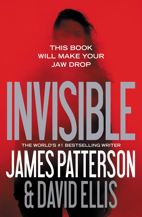 Invisible - 9781455585038 by James Patterson, David Ellis, 9781455585038