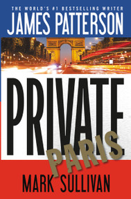 Private Paris - 9781455585144 by James Patterson, Mark Sullivan, 9781455585144