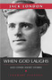 When God Laughs by Jack London, 9781591022442