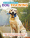 Ultimate Guide to Dog Training (Puppy Training to Advanced Techniques plus 50 Problem Behaviors Solved!) by Teoti Anderson, 9781621870906