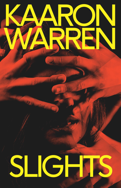 Slights by Kaaron Warren, Kaaron Warren, 9781925956757