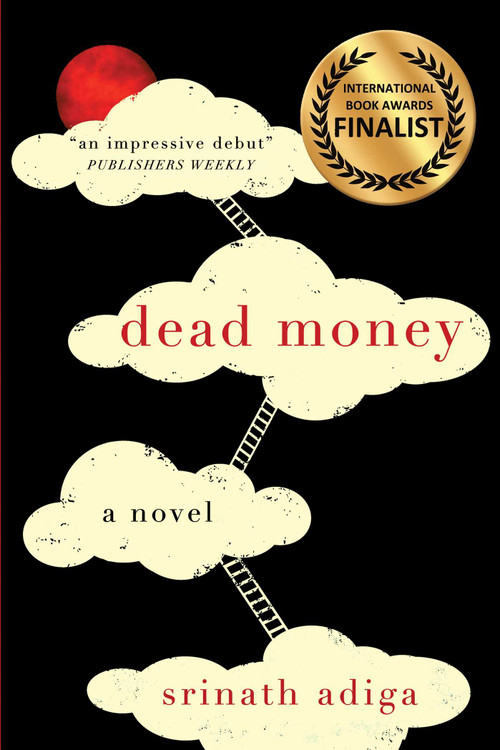Dead Money by Srinath Adiga, 9781771682169