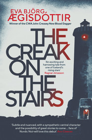 The Creak on the Stairs by Eva Bjorg AEgisdóttir , 9781913193041