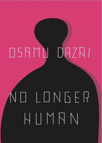 No Longer Human by Osamu Dazai, Donald Keene, 9780811204811