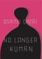 No Longer Human by Osamu Dazai, Donald Keene, 9780811204811