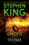Under the Dome (A Novel) by Stephen King, 9781439149034