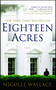 Eighteen Acres (A Novel) by Nicolle Wallace, 9781439195932
