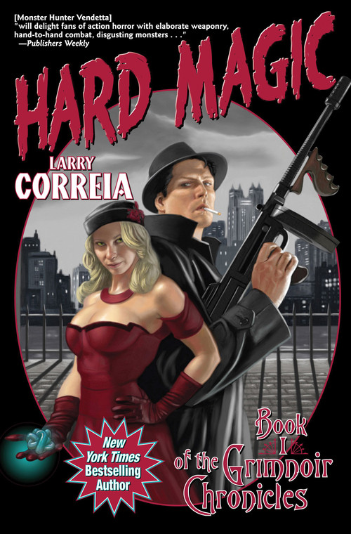 Hard Magic by Larry Correia, 9781451638240