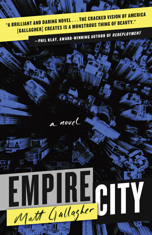Empire City (A Novel) by Matt Gallagher, 9781501177804
