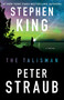 The Talisman (A Novel) by Stephen King, Peter Straub, 9781501192272
