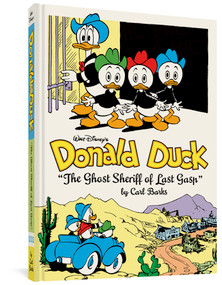 Walt Disney's Donald Duck "The Ghost Sheriff of Last Gasp" (The Complete Carl Barks Disney Library Vol. 15) by Carl Barks, 9781606999530