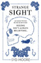 Strange Sight (An Essex Witch Museum Mystery) by Syd Moore, 9781786072054