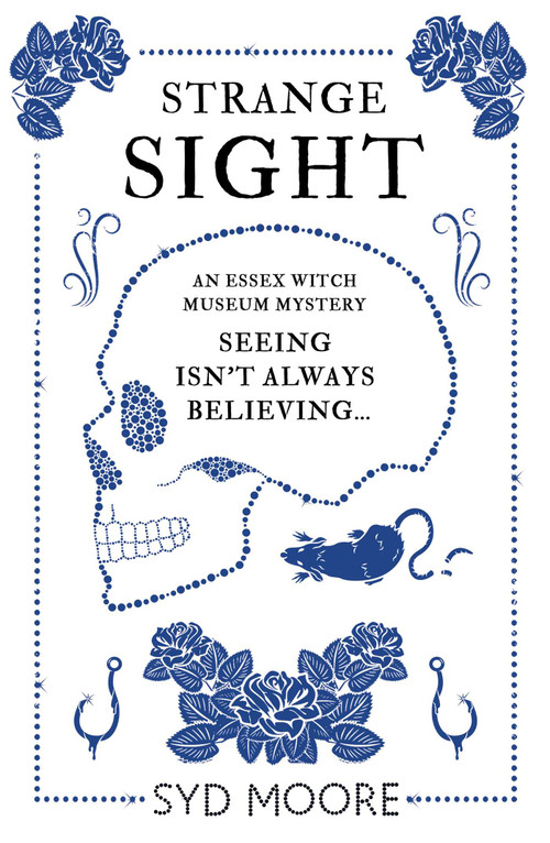 Strange Sight (An Essex Witch Museum Mystery) by Syd Moore, 9781786072054