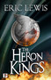 The Heron Kings by Eric Lewis, 9781787583870