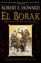 El Borak and Other Desert Adventures by Robert E. Howard, 9780345505453