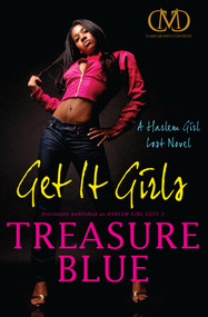Get It Girls (A Harlem Girl Lost Novel) by Treasure Blue, 9781936399246