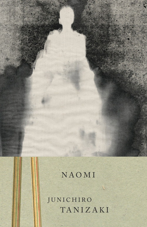 Naomi by Junichiro Tanizaki, 9780375724749