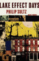 Lake Effect Days (Brief Stories of Buffalo New York) by Philip Sultz, 9781946053152