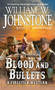 Blood and Bullets by William W. Johnstone, J.A. Johnstone, 9780786047864