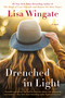Drenched in Light by Lisa Wingate, 9781984804211