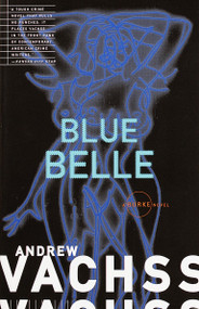 Blue Belle by Andrew Vachss, 9780679761686