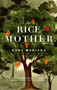 The Rice Mother by Rani Manicka, 9780142004548