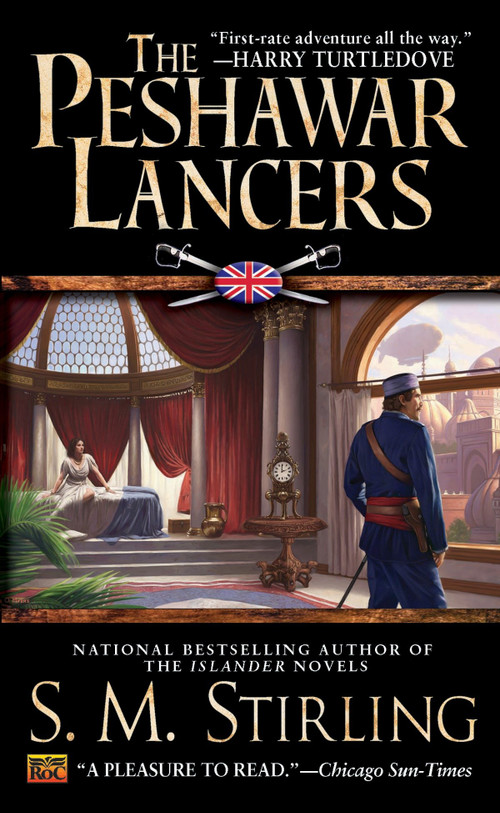 The Peshawar Lancers by S. M. Stirling, 9780451458735