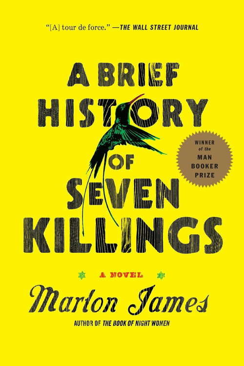 A Brief History of Seven Killings (A Novel) by Marlon James, 9781594633942
