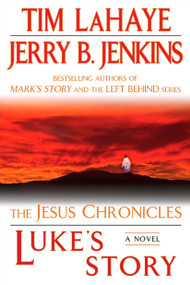Luke's Story (The Jesus Chronicles) by Tim LaHaye, Jerry B. Jenkins, 9780425232194
