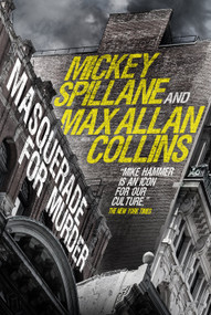 Mike Hammer: Masquerade for Murder by Mickey Spillane, Max Allan Collins, 9781785655562