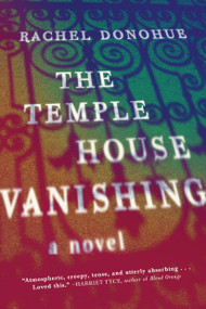 The Temple House Vanishing by Rachel Donohue, 9781643750279