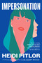 Impersonation by Heidi Pitlor, 9781643751443