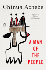 A Man of the People by Chinua Achebe, 9780385086165
