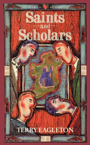 Saints and Scholars by Terry Eagleton, 9780860915393