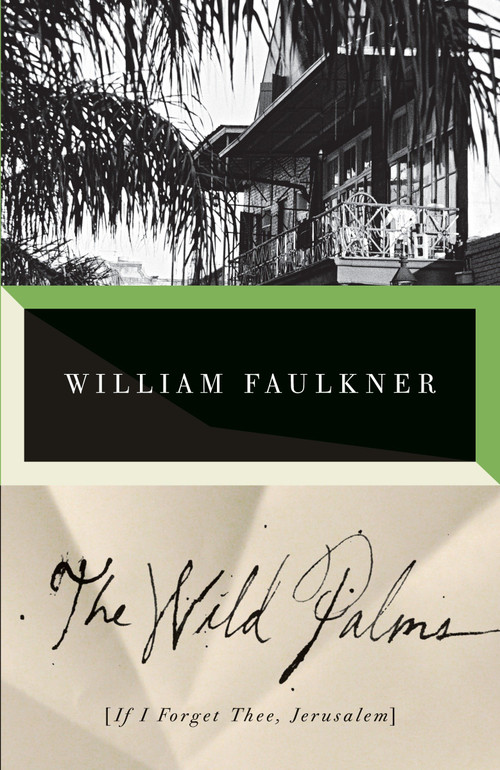 The Wild Palms by William Faulkner, 9780679741930