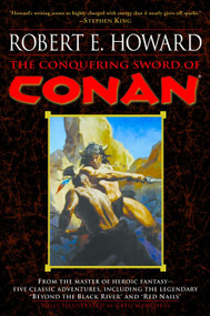 The Conquering Sword of Conan by Robert E. Howard, 9780345461537