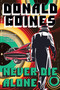 Never Die Alone by Donald Goines, 9781496733269