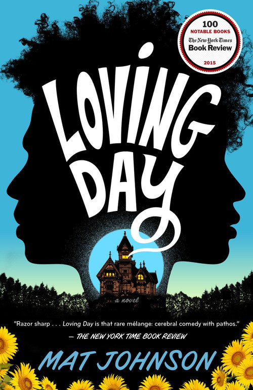 Loving Day (A Novel) by Mat Johnson, 9780812983661