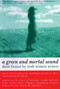 Green and Mortal Sound (Short Fiction by Irish Women Writers) by Louise Desalvo, Kathleen Walsh D'Arcy, Katherine Hogan, 9780807083550