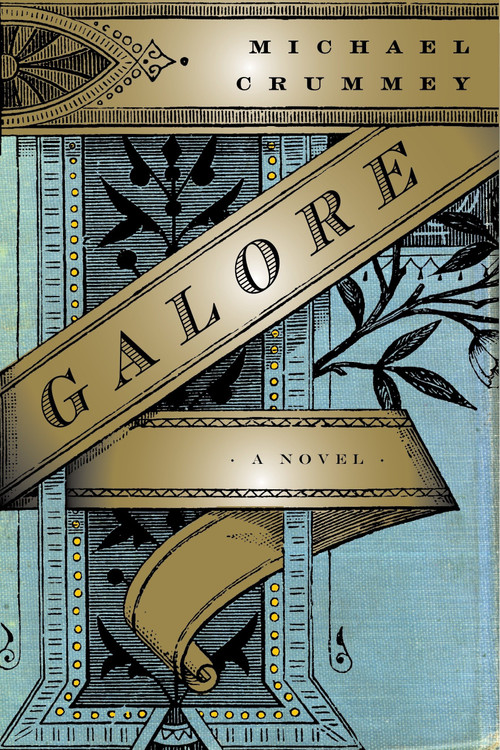 Galore (A Novel) by Michael Crummey, 9781590514344