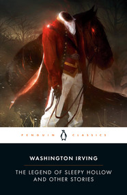 The Legend of Sleepy Hollow and Other Stories - 9780143107538 by Washington Irving, Elizabeth L. Bradley, Elizabeth L. Bradley, 9780143107538
