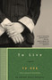 To Live (A Novel) by Yu Hua, 9781400031863