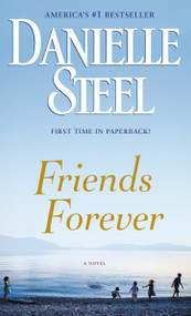 Friends Forever (A Novel) by Danielle Steel, 9780440245247