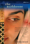 The Bathhouse (A Novel) by Farnoosh Moshiri, 9780807083574