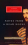 Notes from a Dead House by Fyodor Dostoevsky, Richard Pevear, Larissa Volokhonsky, 9780307959614
