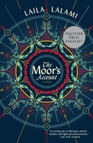 The Moor's Account by Laila Lalami, 9780804170628