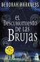 El descubrimiento de las brujas / A Discovery of Witches by Deborah Harkness, 9788466332323