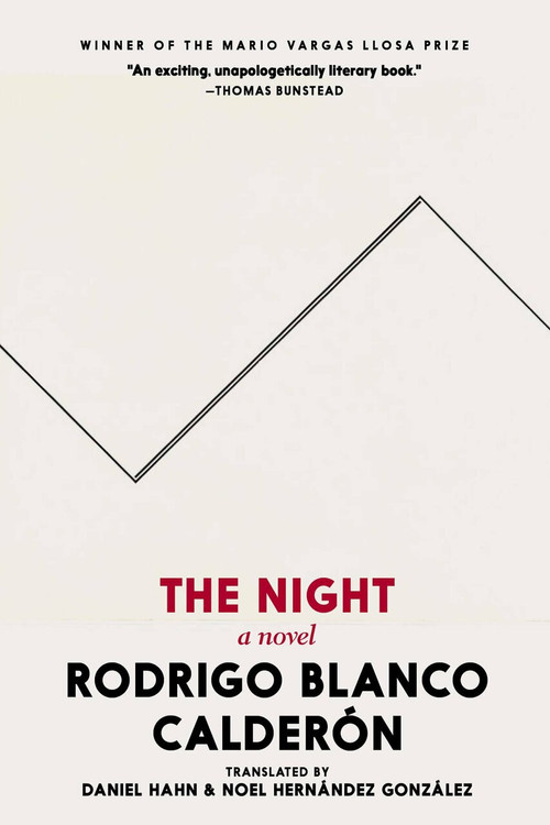 The Night - 9781644210406 by Rodrigo Blanco Calderon, Daniel Hahn, Noel Hernández, 9781644210406